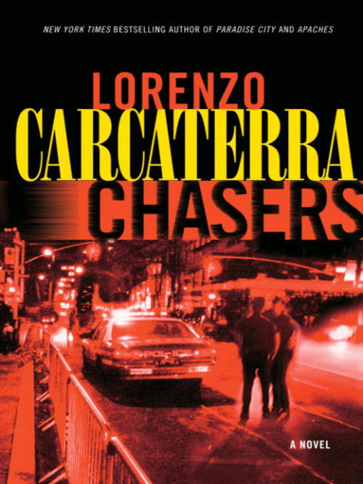 Title details for Chasers by Lorenzo Carcaterra - Available